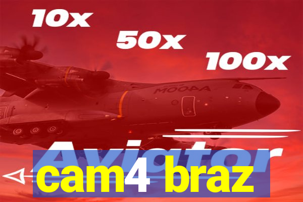 cam4 braz